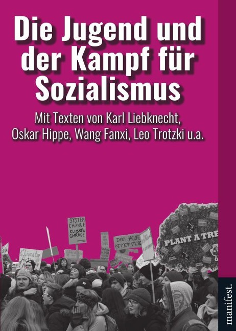 Die Jugend und der Kampf für Sozialismus - Manifest Verlag