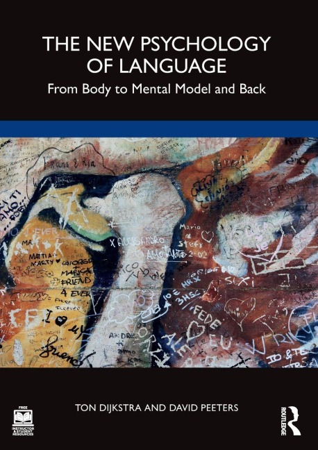 The New Psychology of Language - Ton Dijkstra, David Peeters