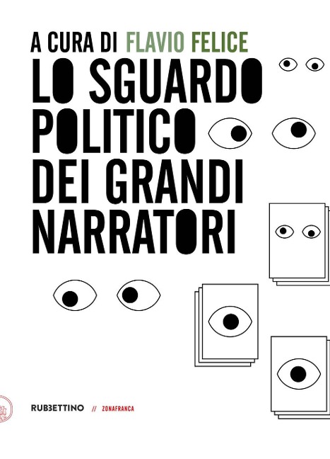 Lo sguardo politico dei grandi narratori - 