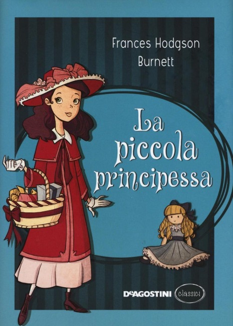 La piccola principessa - Frances H. Burnett