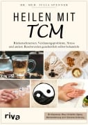 Cover-Bild zum Titel 'Heilen mit TCM' von 'Julia Spenner'