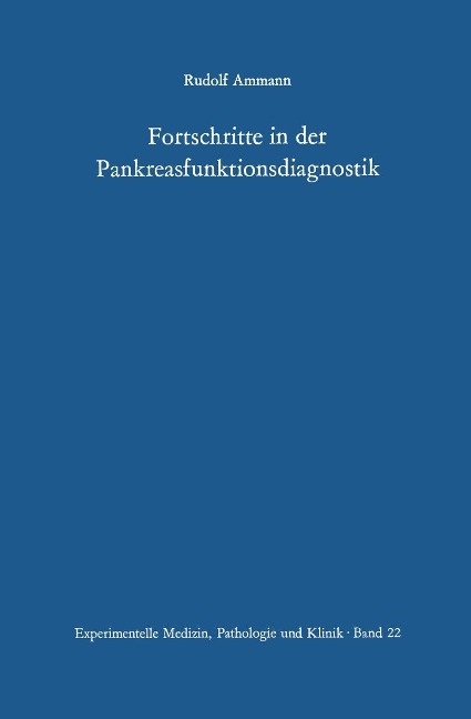 Fortschritte in der Pankreasfunktionsdiagnostik - R. Ammann