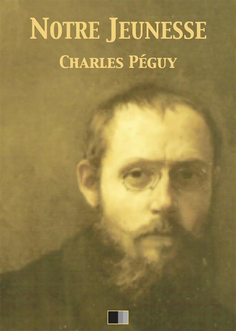 Notre jeunesse - Charles Péguy