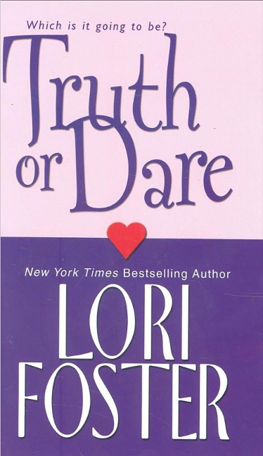 Truth Or Dare - Lori Foster