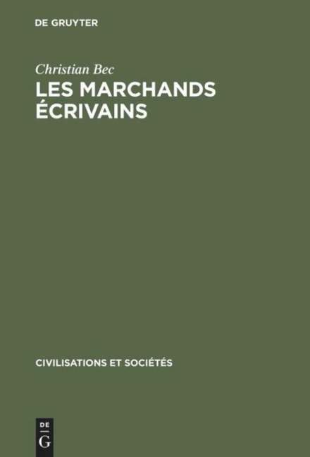 Les marchands écrivains - Christian Bec