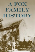 Cover-Bild zum Titel 'A Fox Family History' von 'Kevin A. Fox'