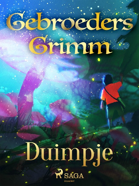 Duimpje - de Gebroeders Grimm