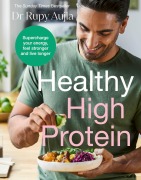 Cover-Bild zum Titel 'The Doctor's Kitchen: Healthy High Protein' von 'Rupy Aujla'