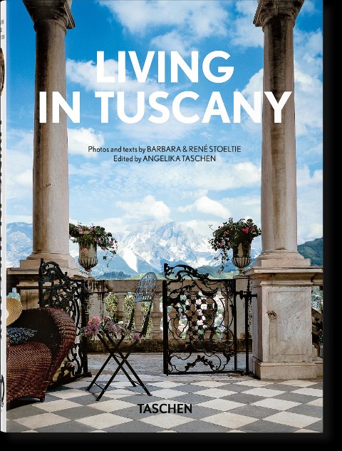 Living in Tuscany. 40th Ed. - Barbara Stoeltie, René Stoeltie