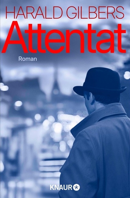 Attentat - Harald Gilbers
