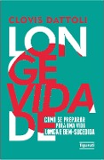 Longevidade - Clovis Dattoli
