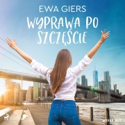 Cover-Bild zum Titel 'Wyprawa po szcz¿¿cie' von 'Ewa Giers'