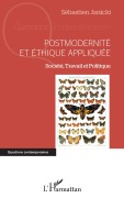Cover-Bild zum Titel 'Postmodernité et éthique appliquée' von 'Sébastien Janicki'
