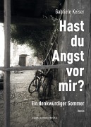 Cover-Bild zum Titel 'Hast du Angst vor mir?' von 'Gabriele Keiser'