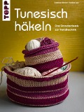 Cover-Bild zum Titel 'Tunesisch Häkeln' von 'Gabriele Moosa, Andrea Lutz'