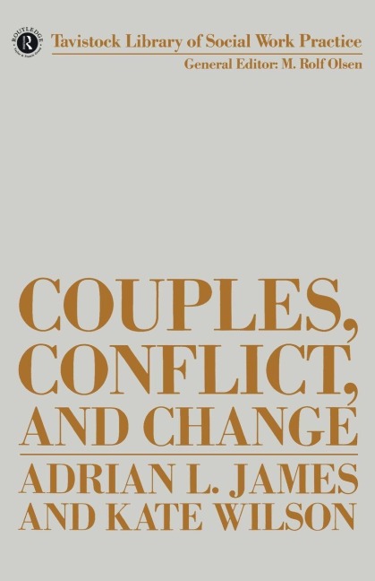 Couples, Conflict and Change - Adrian James