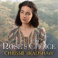 Cover-Bild zum Titel 'Rose's Choice' von 'Chrissie Bradshaw'