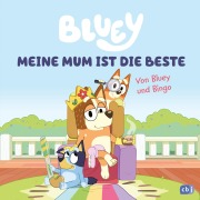 BLUEY - Meine Mum ist die Beste - 