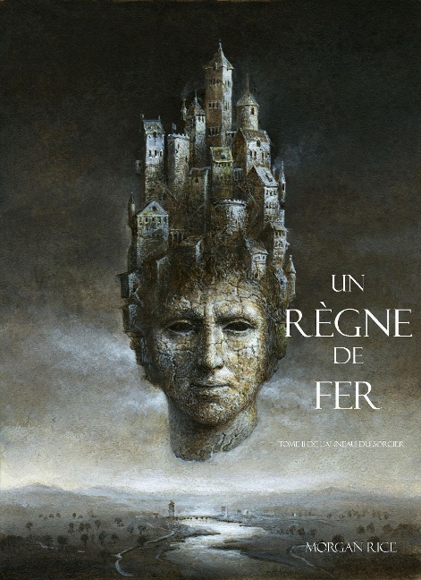 Un Règne de Fer (Tome 11 De L'anneau Du Sorcier) - Morgan Rice
