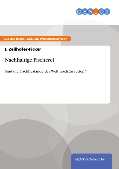 Nachhaltige Fischerei - I. Zeilhofer-Ficker