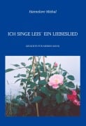 Cover-Bild zum Titel 'Ich singe leis' ein Liebeslied' von 'Hannelore Mishal'