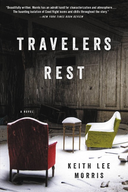 Travelers Rest - Keith Lee Morris