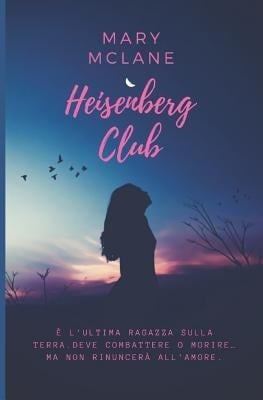 Heisenberg Club - Mary McLane