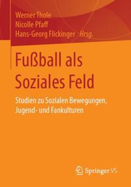 Fußball als Soziales Feld - 