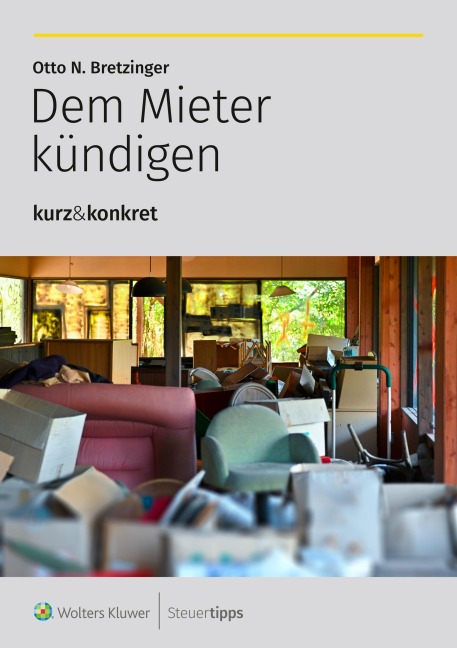 Dem Mieter kündigen - Otto N. Bretzinger