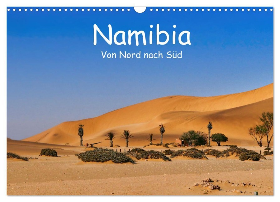 Namibia - Von Nord nach Süd (Wandkalender 2026 DIN A3 quer), CALVENDO Monatskalender - Herbert Böck