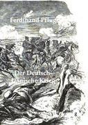 Der Deutsch-Dänische Krieg - Ferdinand Pflug