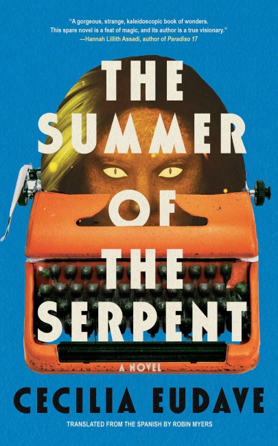 The Summer of the Serpent - Cecilia Eudave