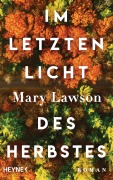 Cover-Bild zum Titel 'Im letzten Licht des Herbstes' von 'Mary Lawson'