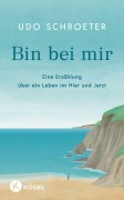 Cover-Bild zum Titel 'Bin bei mir' von 'Udo Schroeter'