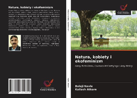 Natura, kobiety i ekofeminizm - Balaji Navle, Kailash Atkare