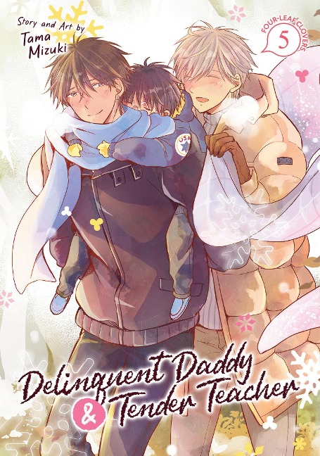 Delinquent Daddy and Tender Teacher Vol. 5: Four-Leaf Clovers - Tama Mizuki