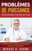 Cover-Bild zum Titel 'Problèmes de Puissance : Faites Revenir l'Homme En Vous' von 'Marcus D. Adams'