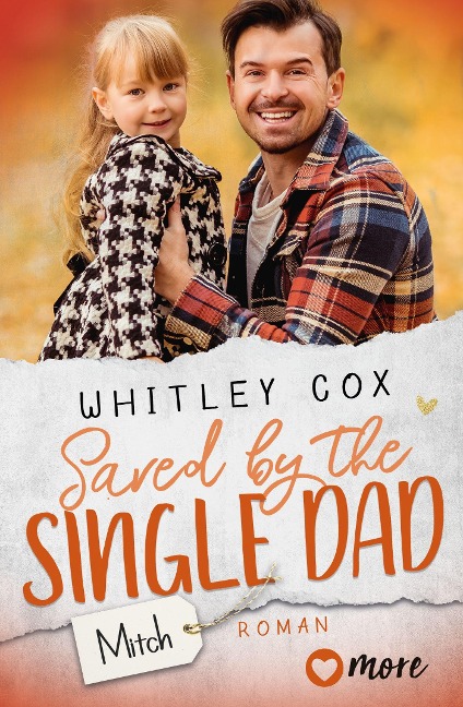 Saved by the Single Dad - Mitch - Whitley Cox