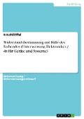 Cover-Bild zum Titel 'Widerstandsbestimmung mit Hilfe des Farbcodes (Unterweisung Elektroniker / -in für Geräte und Systeme)' von 'N Kohllöffel'