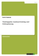 Cover-Bild zum Titel 'Trainingsplan. Ausdauertraining und Zyklusplanung' von 'Petrik Gladziak'