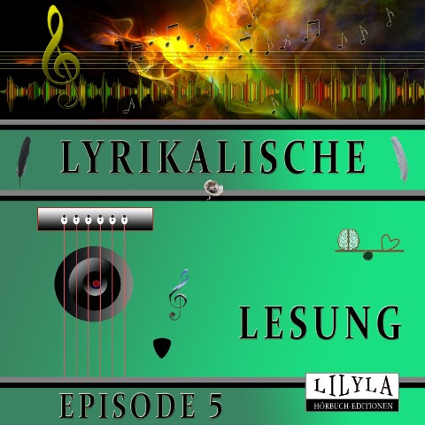 Lyrikalische Lesung Episode 5 - Various Artists, Friedrich Frieden