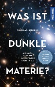 Was ist Dunkle Materie? - Thomas Bührke