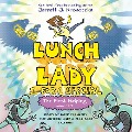 The First Helping (Lunch Lady Books 1 & 2): The Cyborg Substitute and the League of Librarians - Jarrett J. Krosoczka