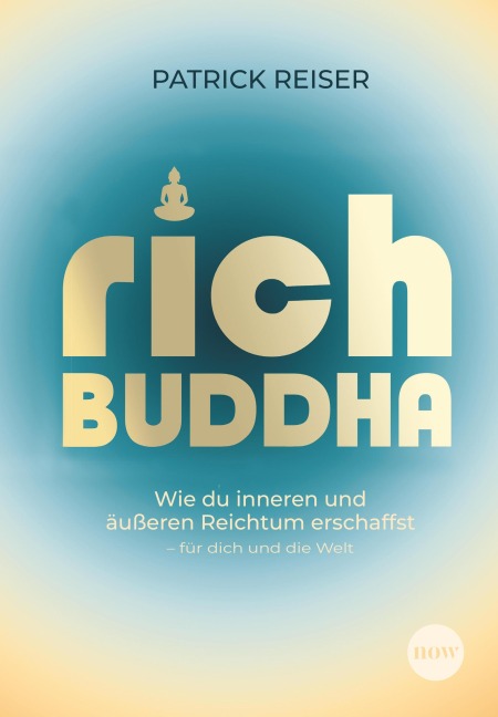 Rich Buddha - Patrick Reiser