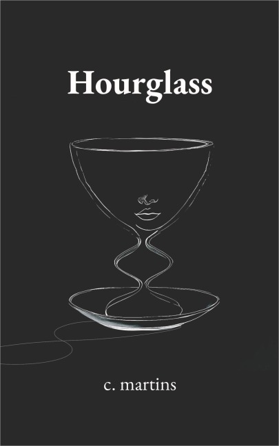Hourglass - C. Martins