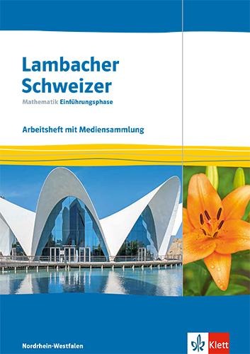 Lambacher Schweizer Mathematik Einführungsphase. Ausgabe Nordrhein-Westfalen - 