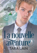 Cover-Bild zum Titel 'La nouvelle aventure' von 'Tara Lain'
