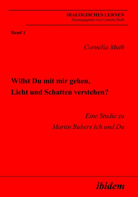 Willst Du mit mir gehen, Licht und Schatten verstehen? - Cornelia Muth