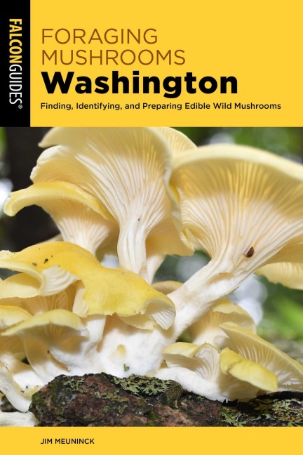 Foraging Mushrooms Washington - Jim Meuninck