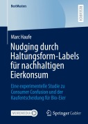 Cover-Bild zum Titel 'Nudging durch Haltungsform-Labels für nachhaltigen Eierkonsum' von 'Marc Haufe'